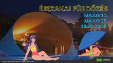 Május 11-én és május 25-én 18:30-22:30-ig, hangulatos éjszakai fürdőzéssel várunk benneteket a Miskolctapolca Barlangfürdőben!
